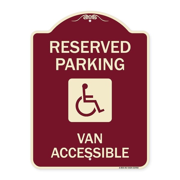 Reserved Parking Van Accessible W/ Heavy-Gauge Aluminum Architectural Sign, 24" x 18", BU-1824-22988